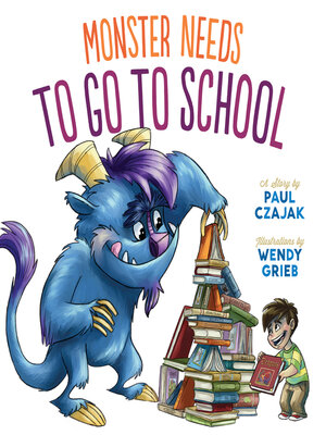 cover image of Monster Needs to Go to School
